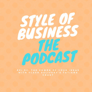 the-power-of-your-ideas-with-flash-deliverys-tatiana-grant