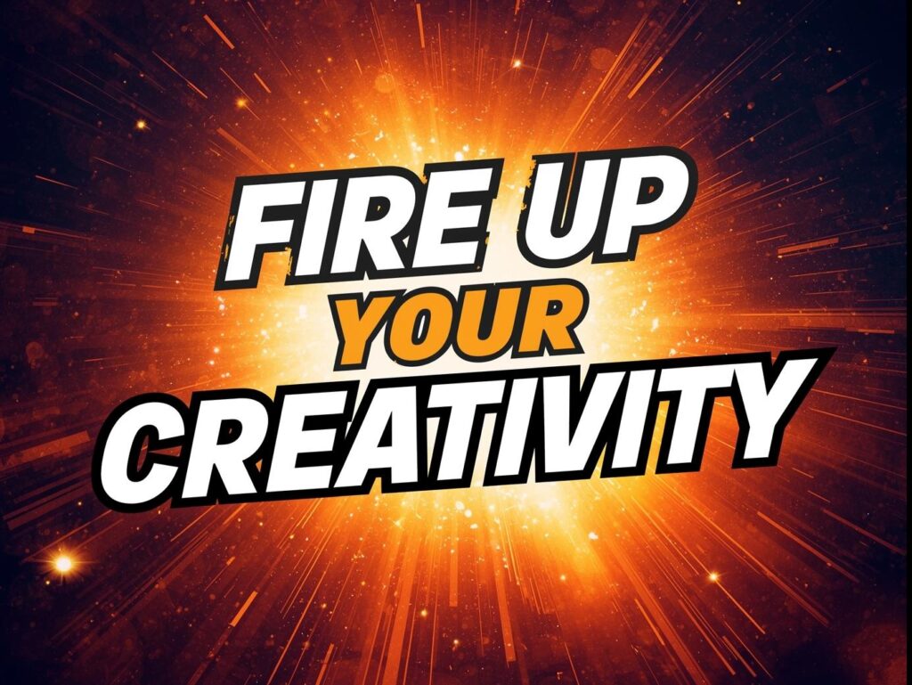 get creative